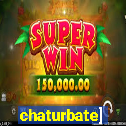 chaturbate]